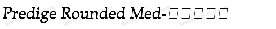 Predige Rounded Med字体转换